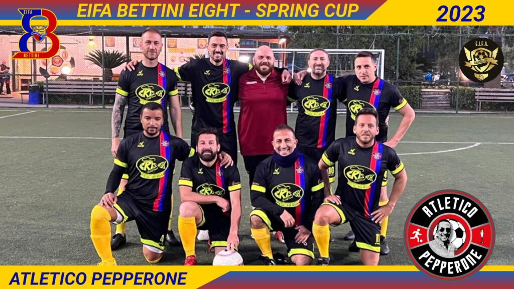 Atletico Pepperone EIFA BETTINI EIGHT Spring Cup